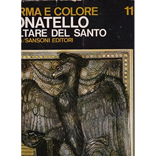 Book - Donatello. The Altar of the Saint. - Alberto Busignani
