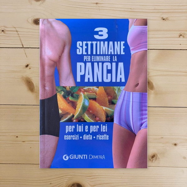 Libro - Tre settimane per eliminare la pancia - AA VV
