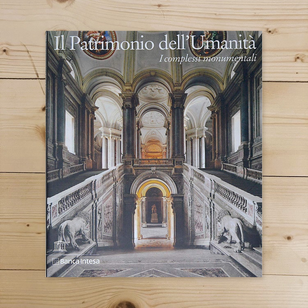 Libro - PATRIMONIO DELL'UMANITA I COMPLESSI MONUMENTALI 2003 - AA.VV