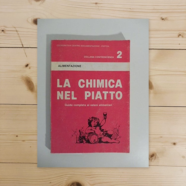 Libro - La chimica nel piatto Guida completa ai veleni alimentari