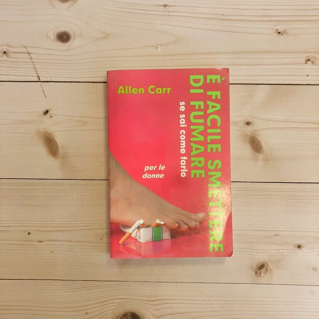 Libro - È facile smettere di fumare se sai come farlo  - Carr, Allen