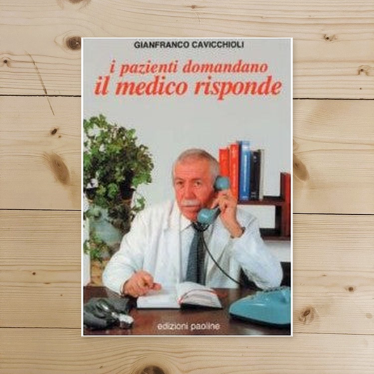 Libro - I pazienti domandano il medico risponde - Cavicchioli, Gian