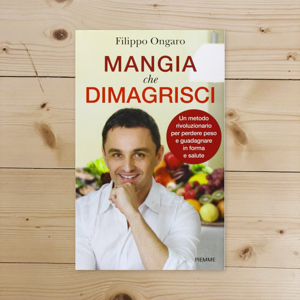 Libro - Mangia che dimagrisci Un metodo rivoluzion - Ongaro, Filippo