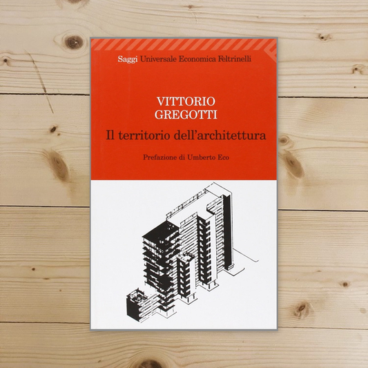 Libro - Il territorio dell'architettura - Gregotti, Vittorio