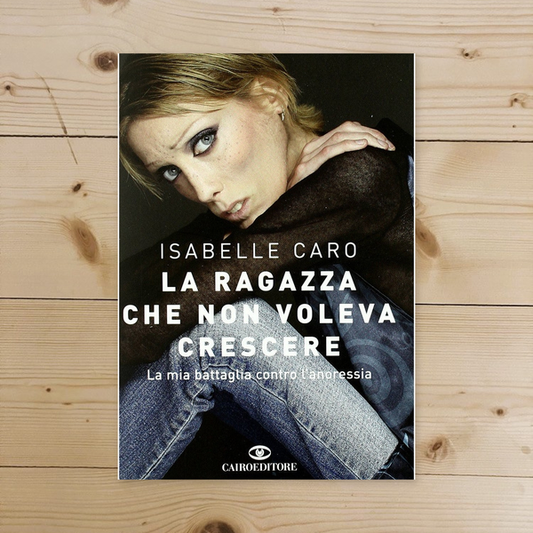 Libro - La ragazza che non voleva crescere La mia b - Caro, Isabelle
