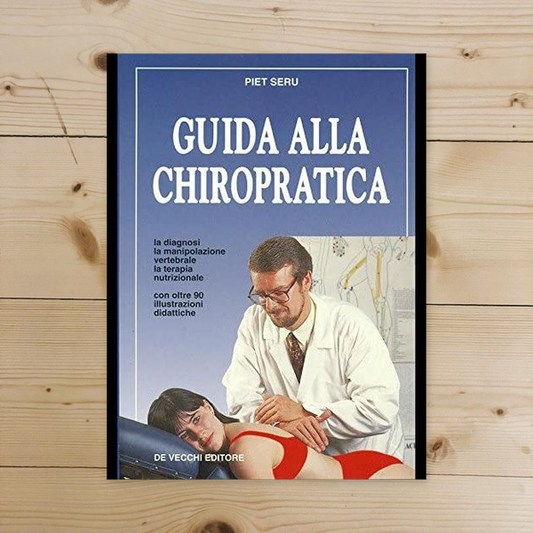 Libro - Guida alla chiropratica - Seru, Piet