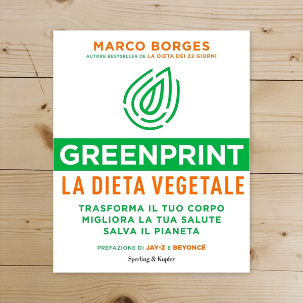 Libro - Greenprint, la dieta vegetale Trasforma il t - Borges, Marco