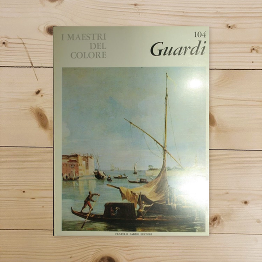 Libro - I maestri del colore: Guardi - Pallucchini, Rodolfo