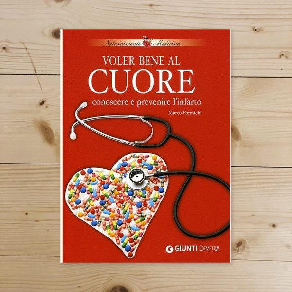 Libro - Voler bene al cuore Conoscere e prevenire  - Formichi, Marco