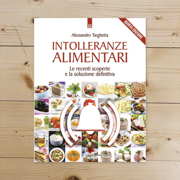 Libro - Intolleranze alimentari Le recenti s - Targhetta, Alessandro