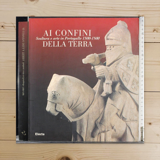 Libro - Ai confini della terra Scultura e arte in Portogallo 1300-15