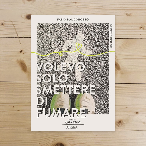 Libro - Volevo solo smettere di fumare - Dal, C - Dal Corobbo, Fabio