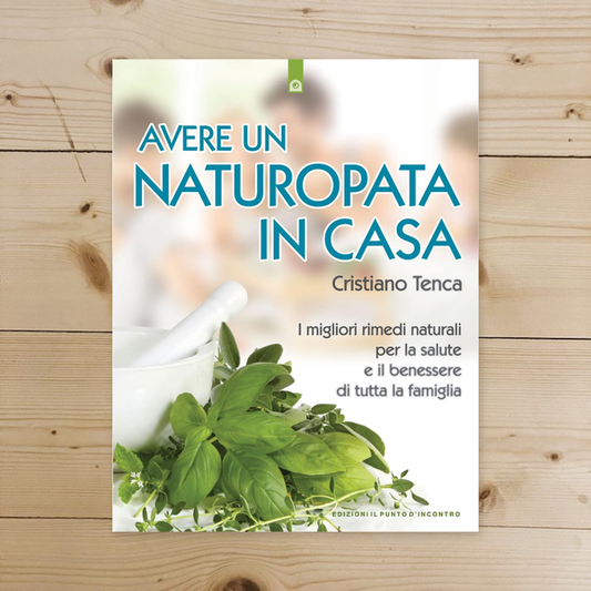 Libro - Avere un naturopata in casa Curarsi da so - Tenca, Cristiano
