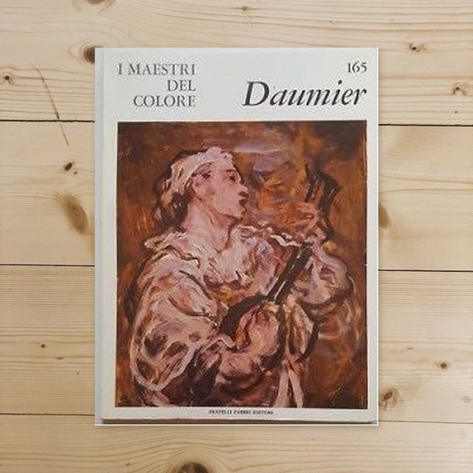 Libro - I Maestri del colore 165 Honorè Daumier Fratelli Fabb - Vari