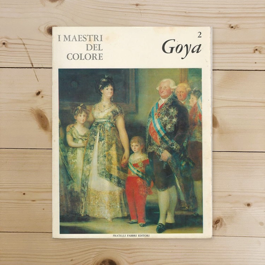 Libro - I Maestri del colore 2 Francisco Goya Fratelli Fabbri - Vari