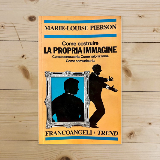 Libro - Come costruire la propria immagine Co - Marie-Louise Pierson