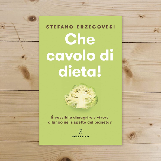 Libro - Che cavolo di dieta! - Erzegovesi, Stefano