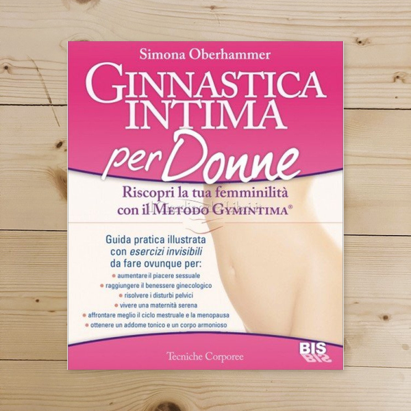 Libro - Ginnastica intima per donne Riscopri la - Oberhammer, Simona