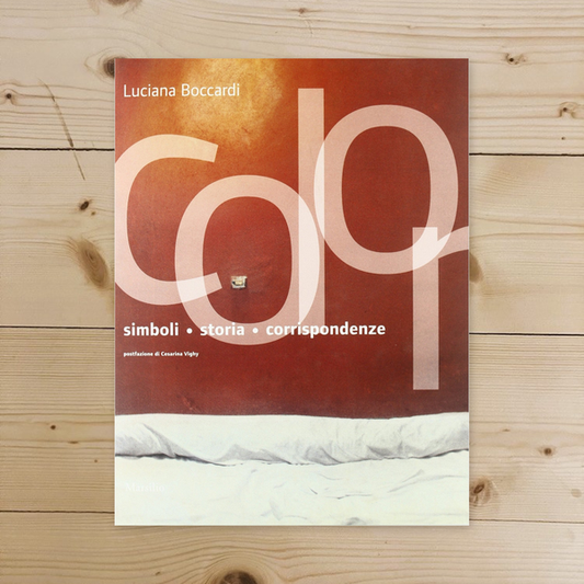 Libro - Colori Simboli, storia, corrispondenze E - Boccardi, Luciana