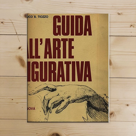 Libro - Guida all'arte figurativa - Clauco, B Tiozzo - Clauco, B Tio