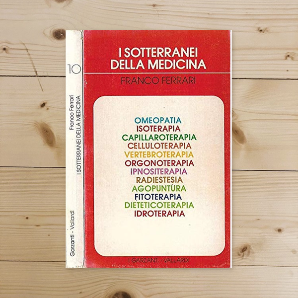 Libro - I sotterranei della medicina - Franco, Ferrari