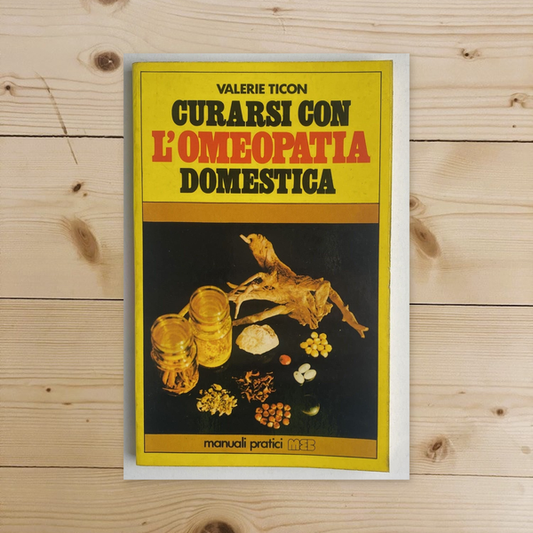 Libro - Curarsi con l'omeopatia domestica - Ticon, Valerie