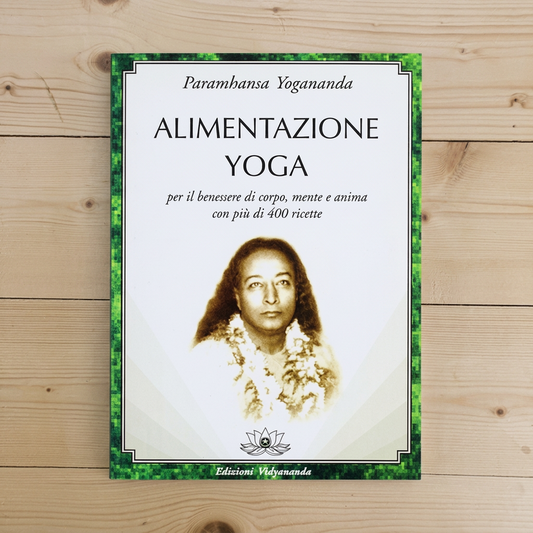 Libro - Alimentazione yoga - Paramhansa, Swami Yogananda