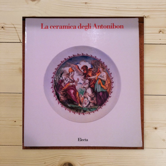 Libro - La ceramica degli Antonibon Catalogo della mostra  - Inconnu