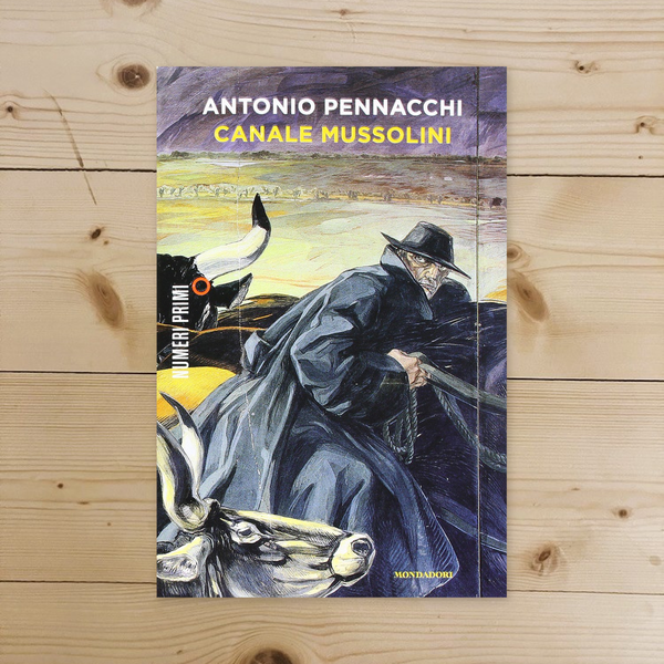 Libro - Canale Mussolini Parte prima - Pennacchi, Antonio