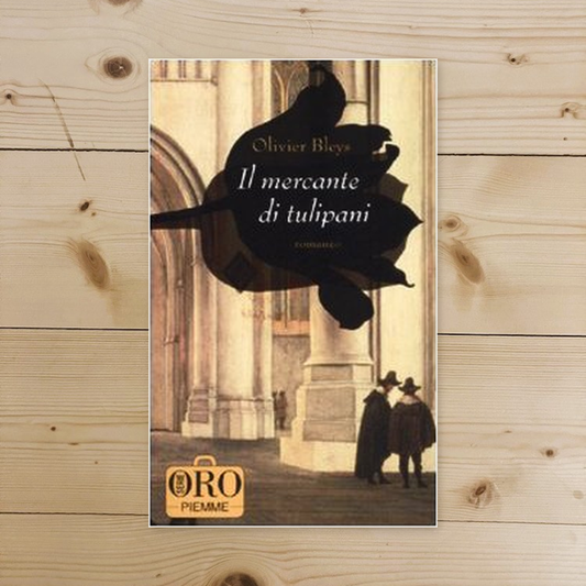 Libro - Il mercante di tulipani - Bleys, Olivier