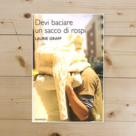 Libro - Devi baciare un sacco di rospi - Graff, Laurie