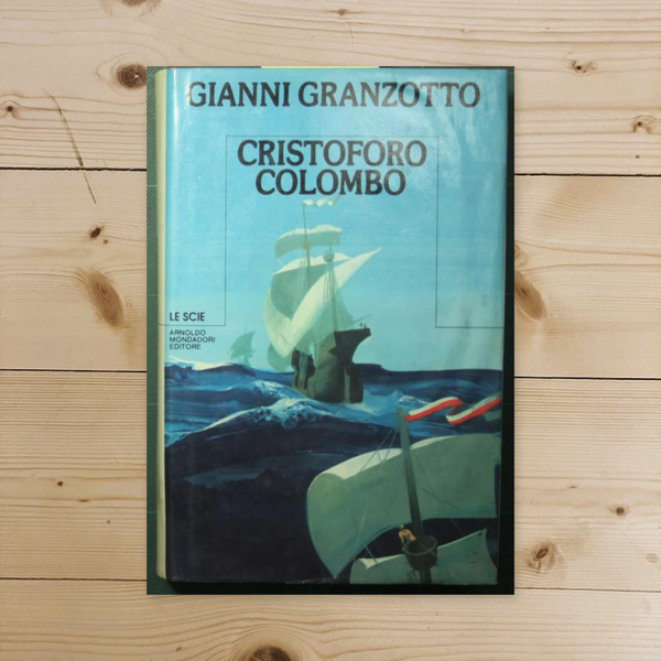 Libro - Cristoforo Colombo - Granzotto, Gianni