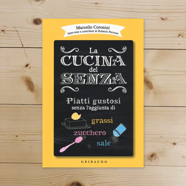 Libro - La cucina del senza Piatti gustosi senz - Coronini, Marcello