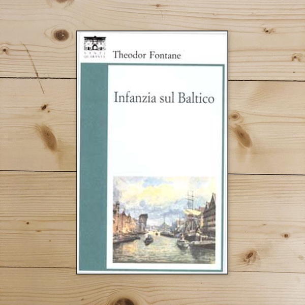 Libro - Infanzia sul Baltico - Fontane, Theodor