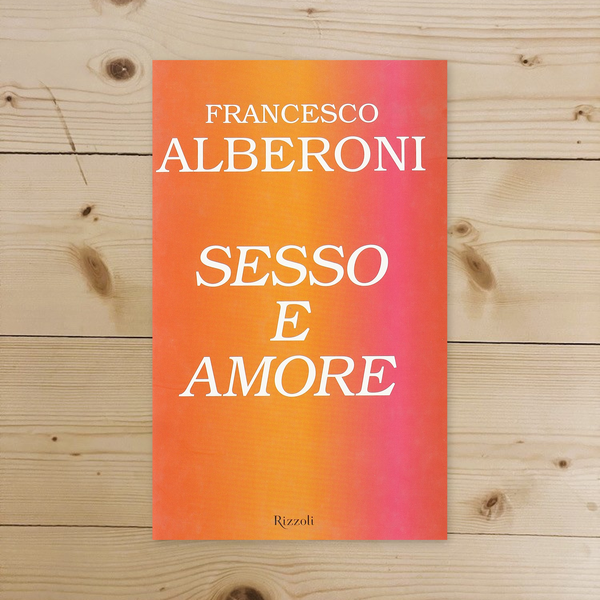 Libro - Sesso e amore - Alberoni, Francesco