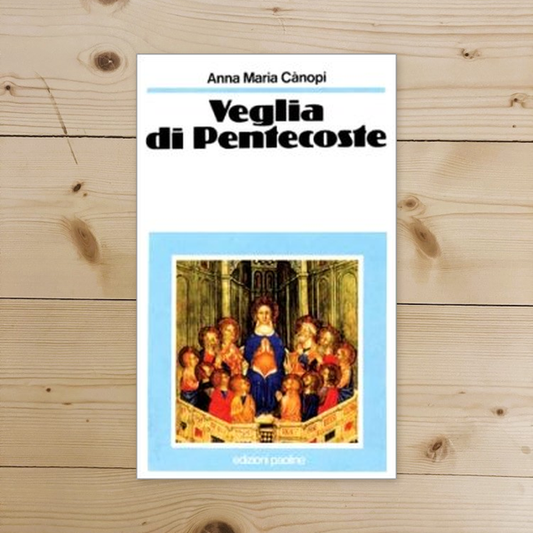 Libro - Veglia di Pentecoste - Cànopi, Anna Maria