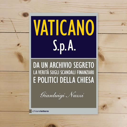 Libro - Vaticano S.p.A Da un archivio segreto la  - Nuzzi, Gianluigi