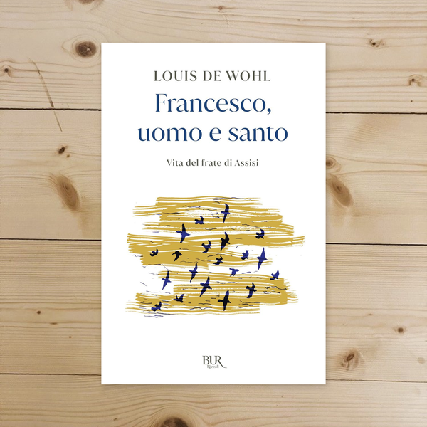 Libro - Francesco, uomo e santo Vita del frate di A - Wohl, Louis de