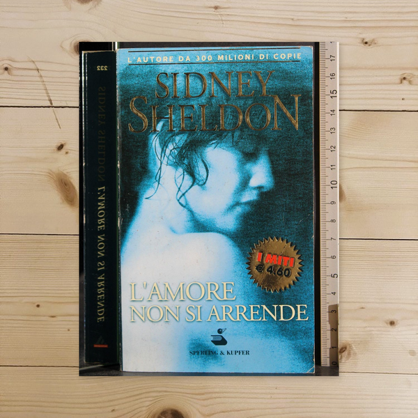Libro - L'amore non si arrende - Sheldon, Sidney