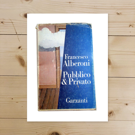 Libro - PUBBLICO E PRIVATO DI FRANCESCO ALBERONI - GARZANTI 1987