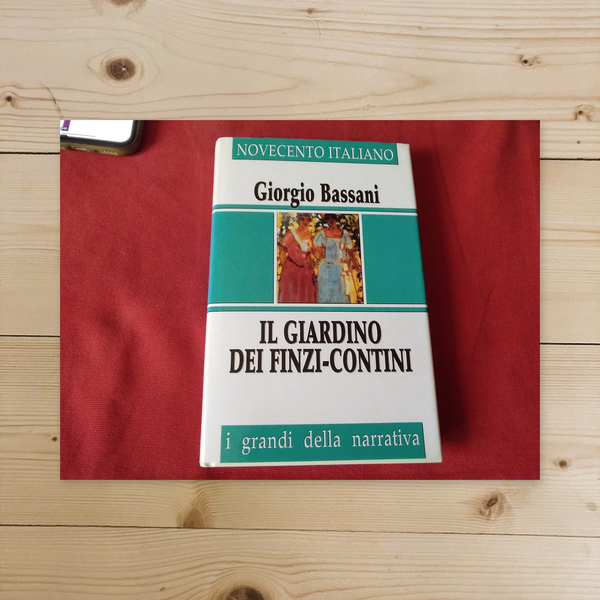 Libro - Il giardino dei finzi contini (I grandi della narr - Bassani