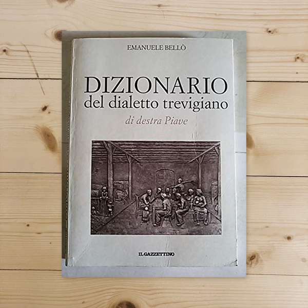 Libro - Dizionario del dialetto trevigiano di dest - Bellò, Emanuele