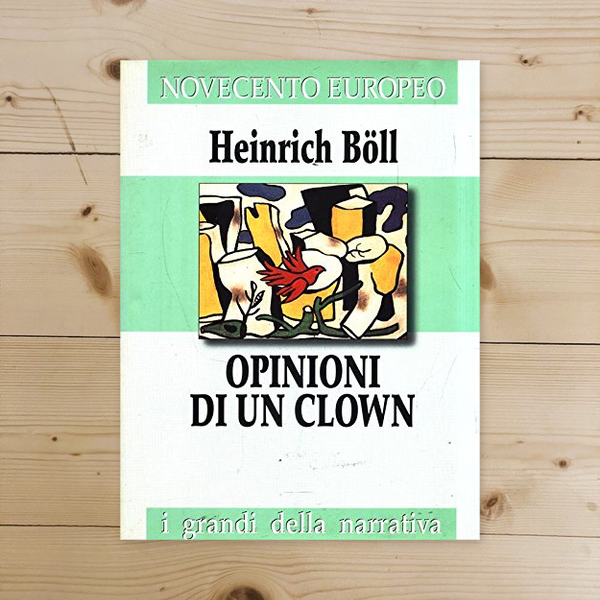 Libro - Opinioni di un clown - Heinrich, Boll