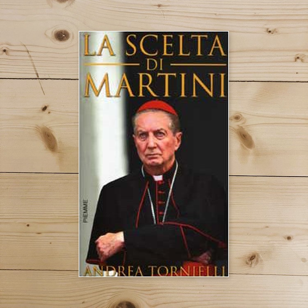 Libro - La scelta di Martini - Tornielli, Andrea