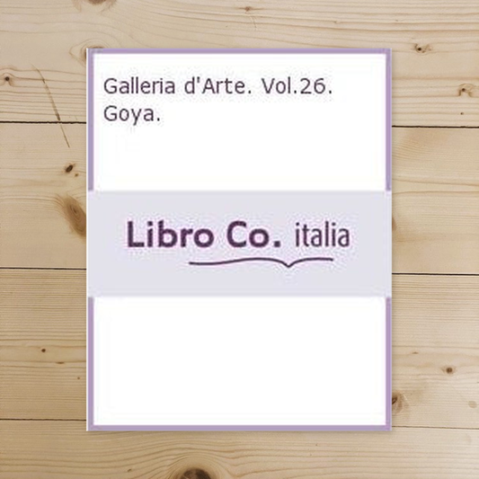 Book - Art Gallery. Vol.26. Goya.