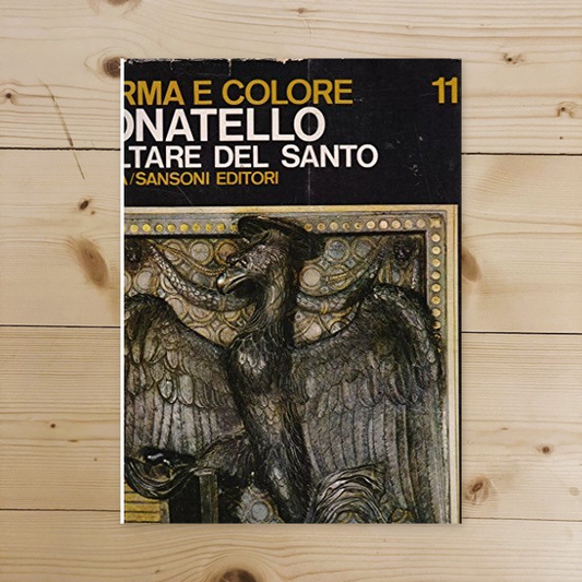 Book - Donatello. The Altar of the Saint. - Alberto Busignani