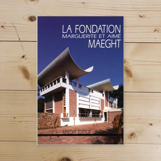 Book - La Fondation Marguerite et Aimé Maeght