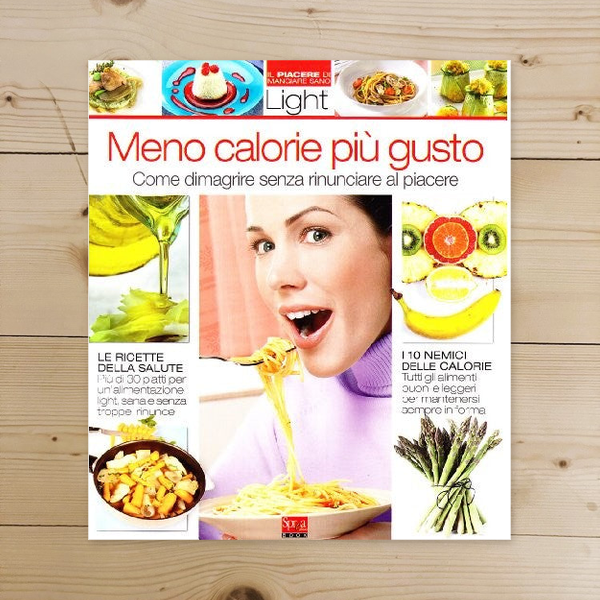 Libro - Meno calorie più gusto Come dimagrire se - Denegani, Giorgio