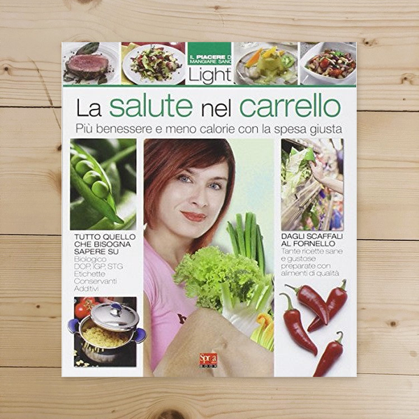 Libro - La salute nel carrello più benessere e m - Donesani, Giorgio
