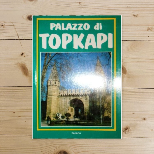 Libro - Palazzo di Topkapi 1991 - Turhan, Can